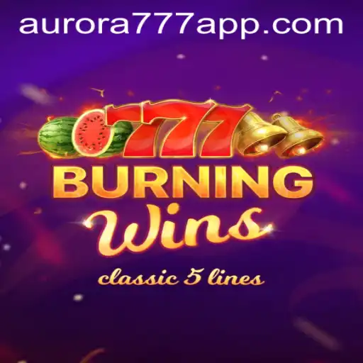 Exploring the Vibrant World of BurningWins and Aurora Game Login