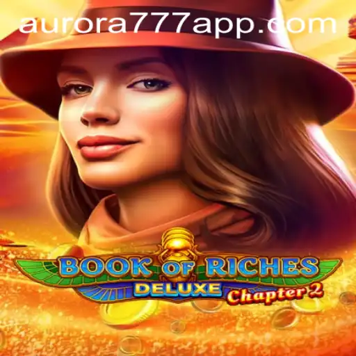 Exploring the Enchanting World of BookofRichesDeluxeChapter2