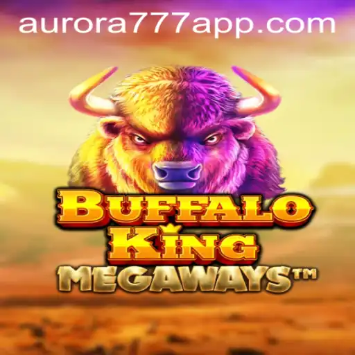 BuffaloKing: The Wild Adventure Awaits in Aurora Game Login