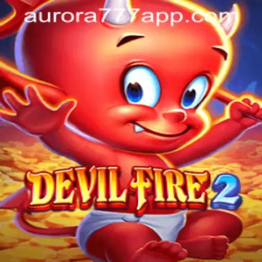Exploring DevilFire2: The Ultimate Gaming Experience with Aurora Game Login