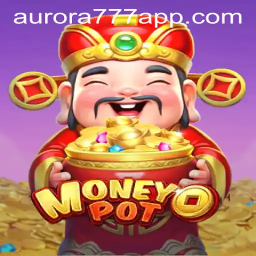 Exploring MoneyPot: A Look into the Aurora Game Login Experience