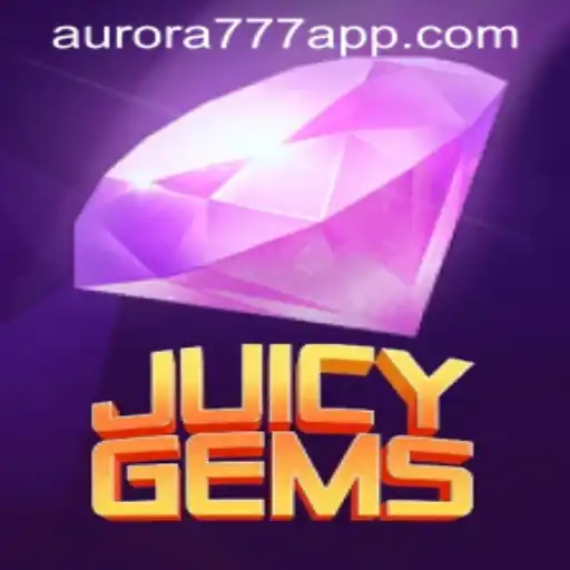 Exploring JuicyGems: A Fascinating Game with Aurora Game Login
