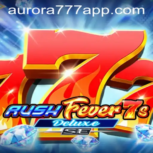 RushFever7sDeluxeSE: A Thrilling Adventure in the World of Mobile Gaming